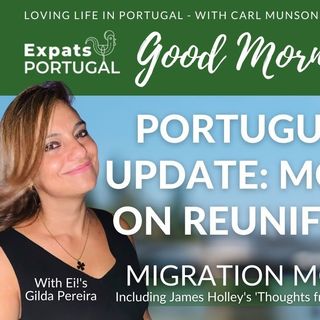 Portugal Migration Monday Q&A with Gilda & Carl on Good Morning Portugal!