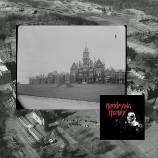 History & Haunting of Danvers State Hospital with Horrifying History
