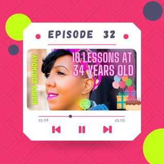 10 Life Lessons at 34 years old!