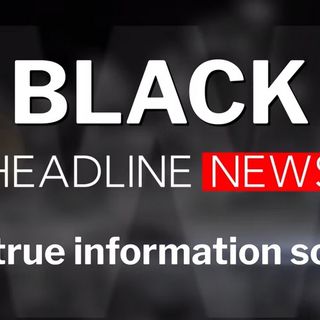 Black Headline News Live - May 12, 2022 An Introduction Report