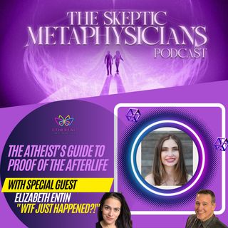 The Atheist’s Guide to Proof of the Afterlife