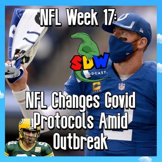NFL Week 17: NFL Changes Covid Protocols Amid Outbreak