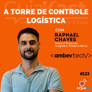 Raphael Chaves e a Torre de Controle Logística com a ambevtech