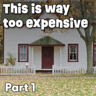 Housing Crisis: What If Housing In The United States Wasn't So Expensive? (Part 1)