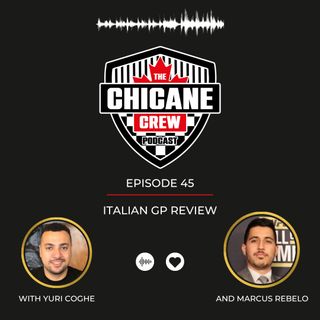 Episode 45 - Italian GP Review