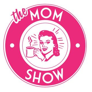 The Mom Show