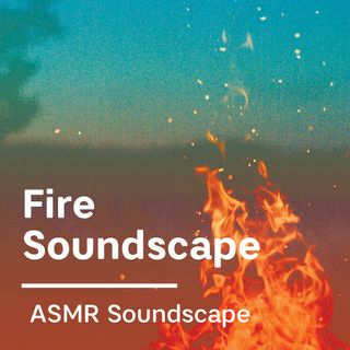 Fire Soundscape