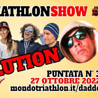 Daddo Triathlon Show 3 - Revolution con Daniel Fontana e Ivan Risti