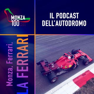 Monza, Ferrari, la Ferrari
