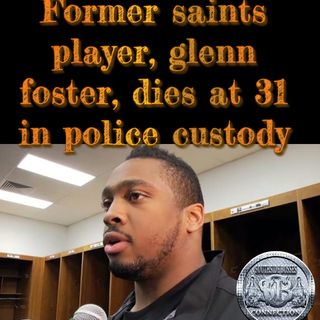 Glenn Foster Jr. Died at 31 in Police Custody