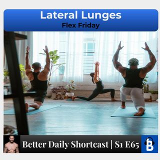 S1 E65 - Lateral Lunges