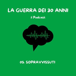 05. SOPRAVVISSUTI