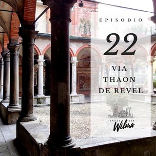 Puntata 22 - Via Thaon de Revel