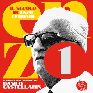 Il secolo di Enzo Ferrari - Le origini