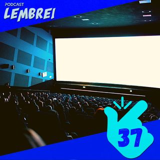 #T2E37 – Cinema