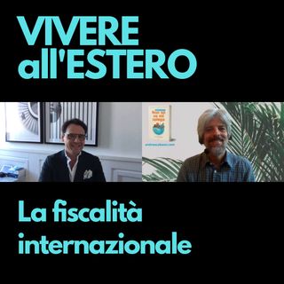 #65 – Fiscalità internazionale con Luca Taglialatela