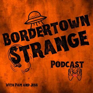 Season 1 Episode 2 Bordertown Strange