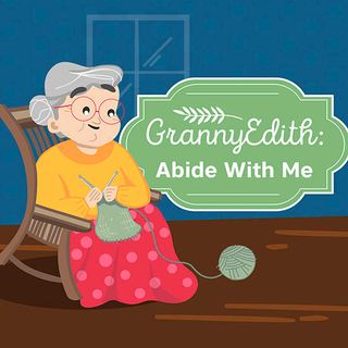 Granny Edith: Abide With Me