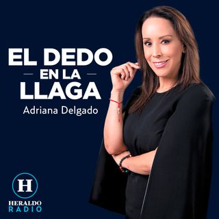 Adriana Delgado, El dedo en la llaga | Programa completo jueves 05 de agosto de 2021