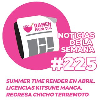 225. Summer Time Render se estrena en abril, nuevas licencias de Kitsune Manga