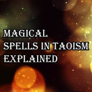 Taoist Magic SPELLS Explained