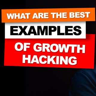 06. What are the best examples of Growth Hacking // Explained by Nader Sabry