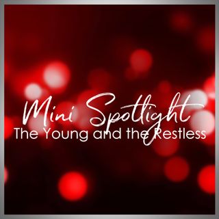 Y&R Mini Spotlight For Week of Feb 21-25, 2022