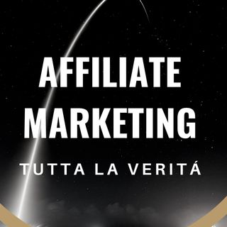 Affiliate Marketing - Tutta la verità