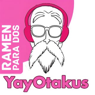 YayOtakus 1x07: Especial Mangañol