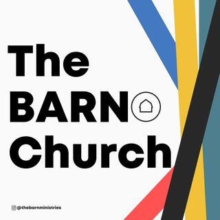 The Barn Church & Ministries