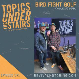 Ep.071 Bird Fight Golf