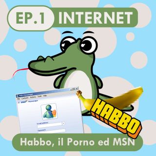 Internet: Habbo, il porno ed msn.