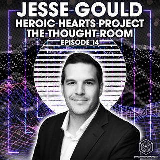 Ep. 14 | Jesse Gould | Heroic Hearts Project: How Military Veterans Are Healing War Trauma with Ayahuasca