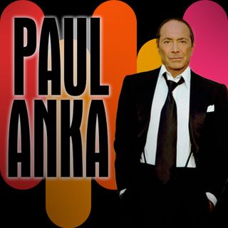 Paul Anka, ídolo sin límites