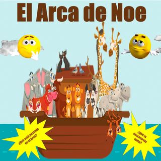 Ep 76 El Arca de Noe