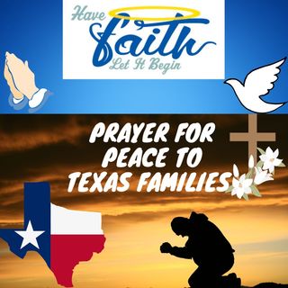 Power of Prayer for all Texas Families