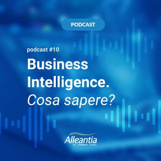 #11 [ITA] - Business Intelligence. Cosa sapere?