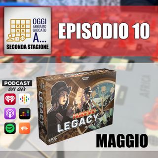 02.10 [L] Pandemic Legacy S0 Maggio