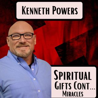 Spiritual Gifts (Miracles)