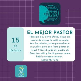 15 de octubre - Un Mensaje De @Dios Para Ti - Devocional de Jóvenes - El mejor pastor