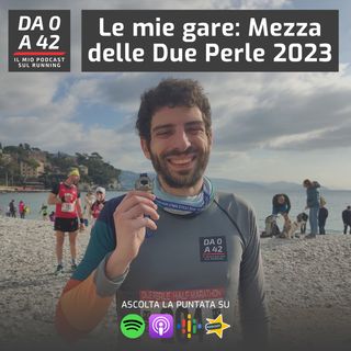 Le mie gare: Mezza Maratona delle Due Perle