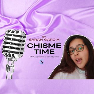 Chisme Time by Sarah Garcia