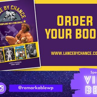 Books on Sports: Guest Author Vince Berry  Lance By Chance Wrestling  Von Erich. His book tells the untold story of Lance Von Erich.