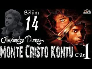014. Alexandre Dumas - Monte Cristo Kontu Bölüm 14 (Sesli Kitap)