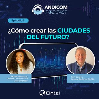 Episodio 5 | ¿Cómo crear las ciudades del futuro?