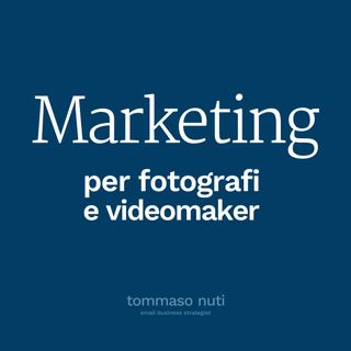 Marketing per fotografi e videomaker