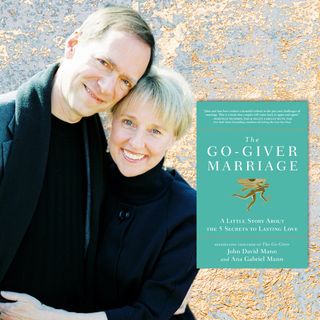 The Go-Giver Marriage with John David & Ana Gabriel Mann