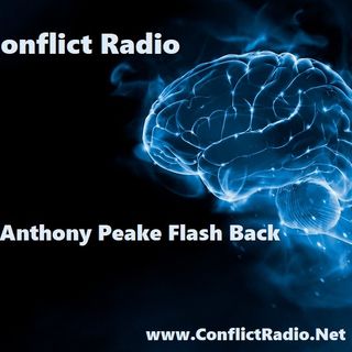 Conflict Radio Flashback 1  The Hidden Universe with Anthony Peake