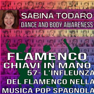#57 L'influenza del flamenco nella musica pop spagnola - Flamenco Chiavi in Mano