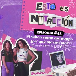 #41 Si saben cómo me pongo pa' qué me invitan?